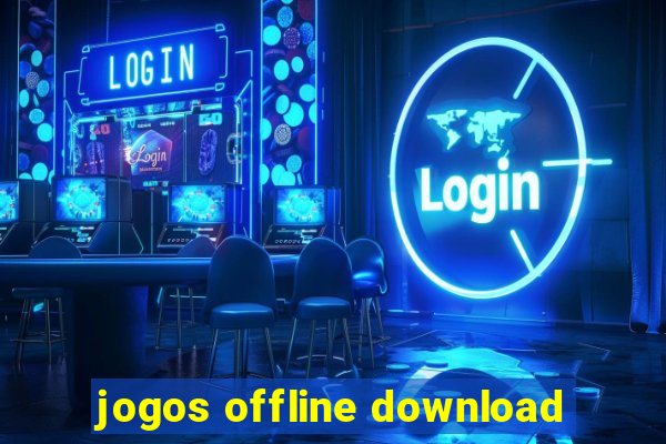 jogos offline download